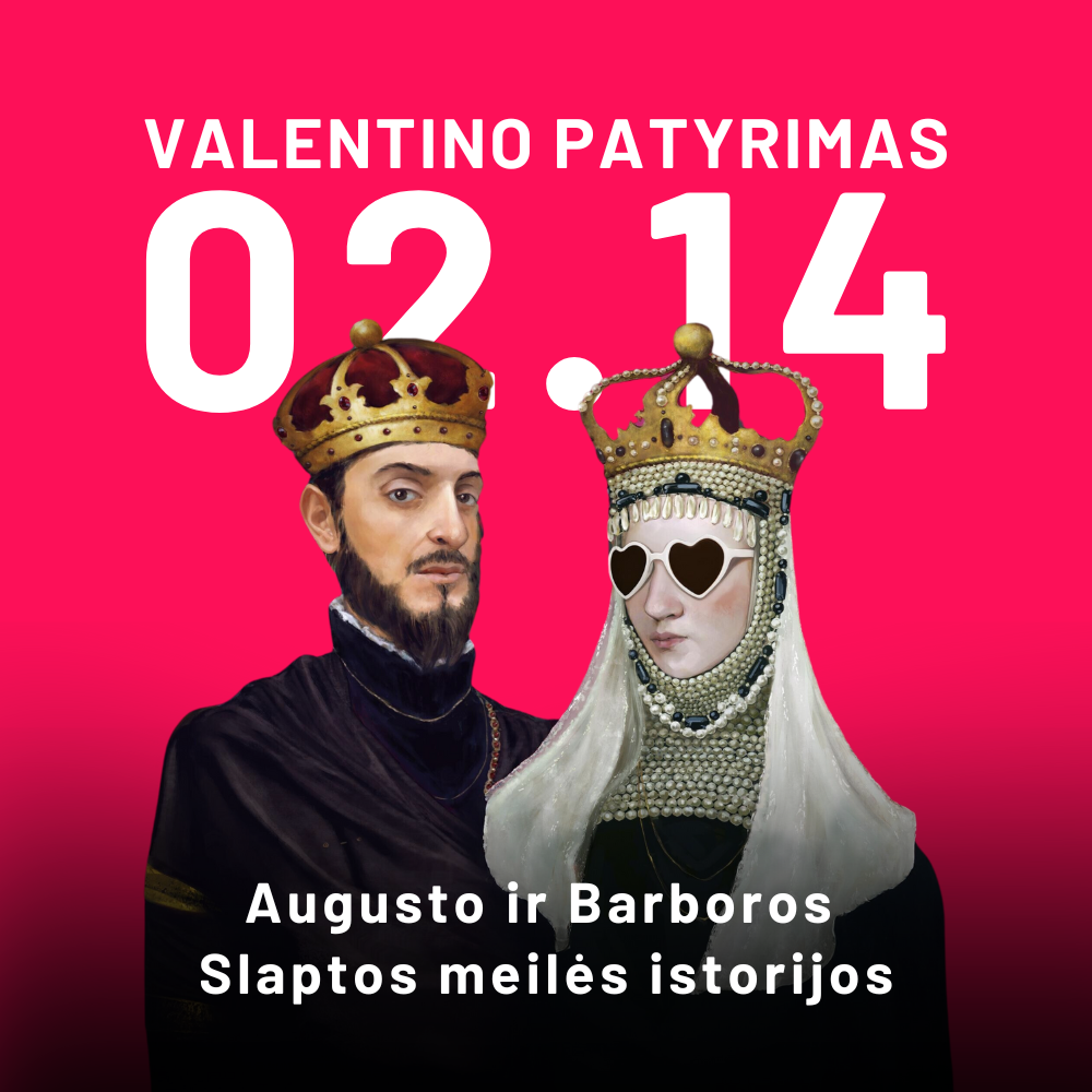 Valentino patyrimas - Augusto ir Barboros slaptos meilės istorijos I Vasario 14-ąją (šeštadienį) 14:00, 16:30 ir 19:00 val.