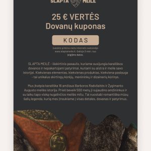 SLAPTA MEILĖ 25 € vertės dovanų kuponas tamsiame fone su raudono istorinio drabužio fragmentu