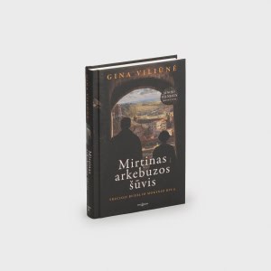 Knyga Mirtinas arkebuzos šūvis