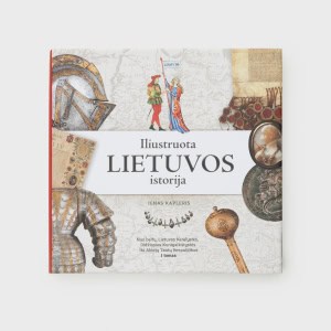 Knyga Iliustruota Lietuvos istorija I tomas