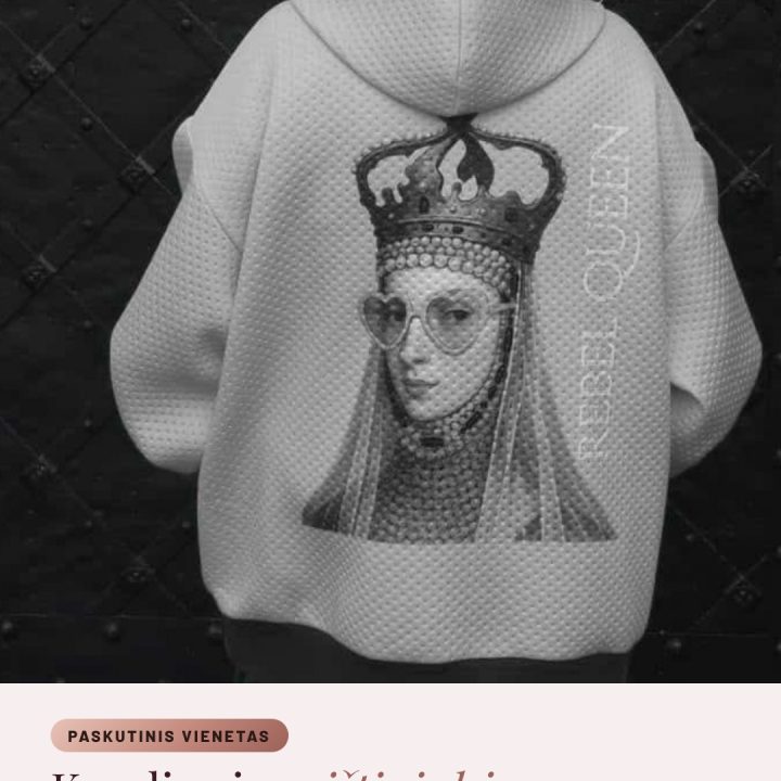 Paskutinis „Karalienės maištininkės“ džemperis 👑 Julijos Janus sukurtas riboto leidimo džemperis. Liko vienas, šviesiai pilkas. Antro…