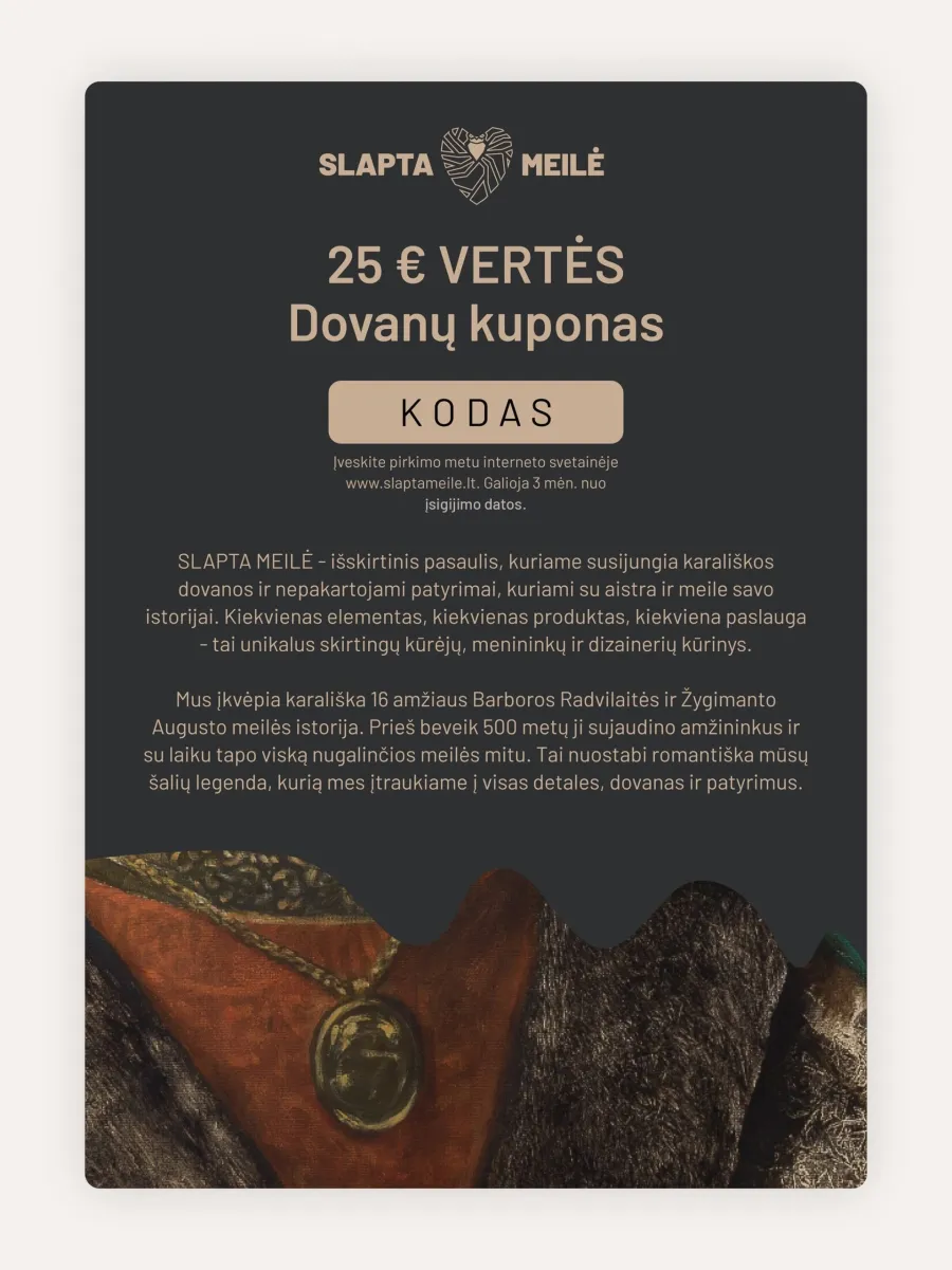 SLAPTA MEILĖ €25 gift voucher on a dark background with a detail of a red historical garment