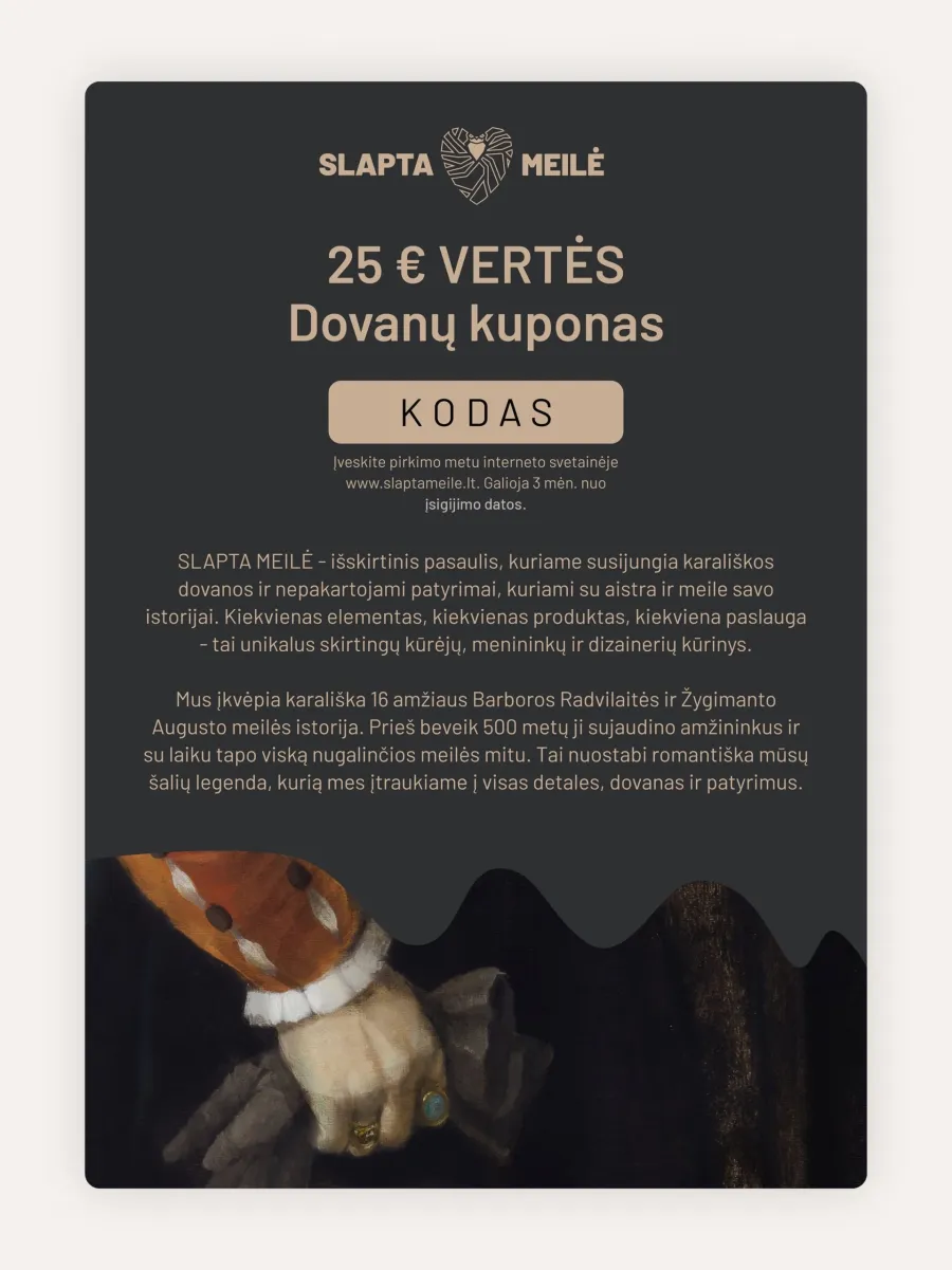 SLAPTA MEILĖ €25 gift voucher on a dark background with a detail of a hand from a historical portrait