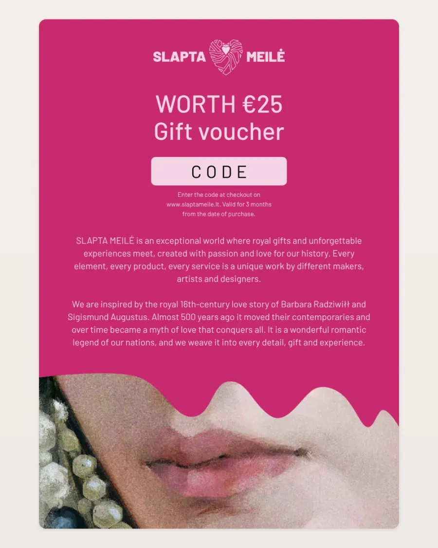 Slapta Meilė gift voucher “Barbara’s Lips” – €25